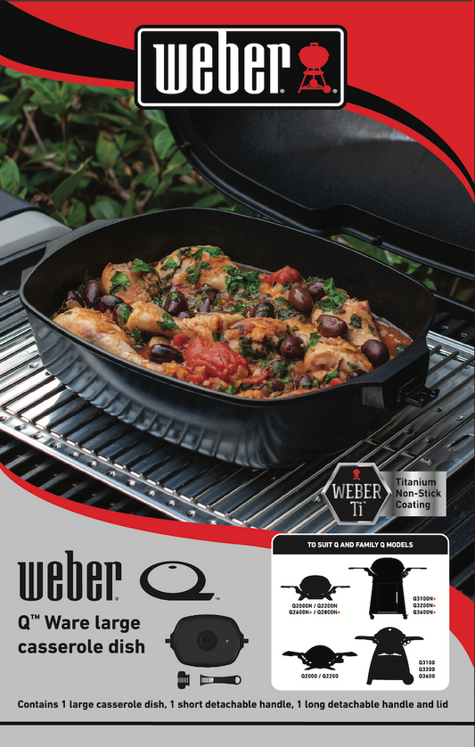 WEBER Q WARE CASSEROLE DISH LARGE *PICK UP ONLY*
